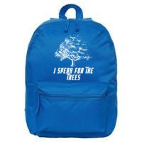 Cute Earth I Speak For The Trees Environt Nature Lover Gift 16 in Basic Backpack