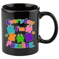 Cute Everyday I'm Puzzling Autism Awareness 11oz C Handle Ceramic Mug