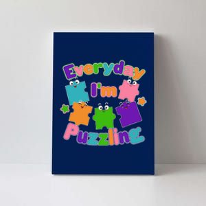 Cute Everyday I'm Puzzling Autism Awareness Canvas