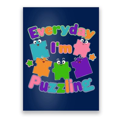 Cute Everyday I'm Puzzling Autism Awareness Poster