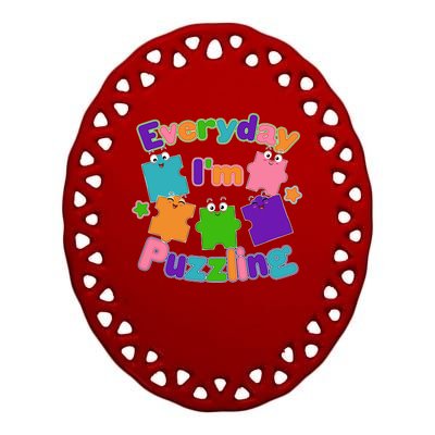 Cute Everyday I'm Puzzling Autism Awareness Ceramic Oval Ornament