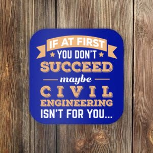 Civil Engineering Isnt For You College Major Funny Gift Coaster