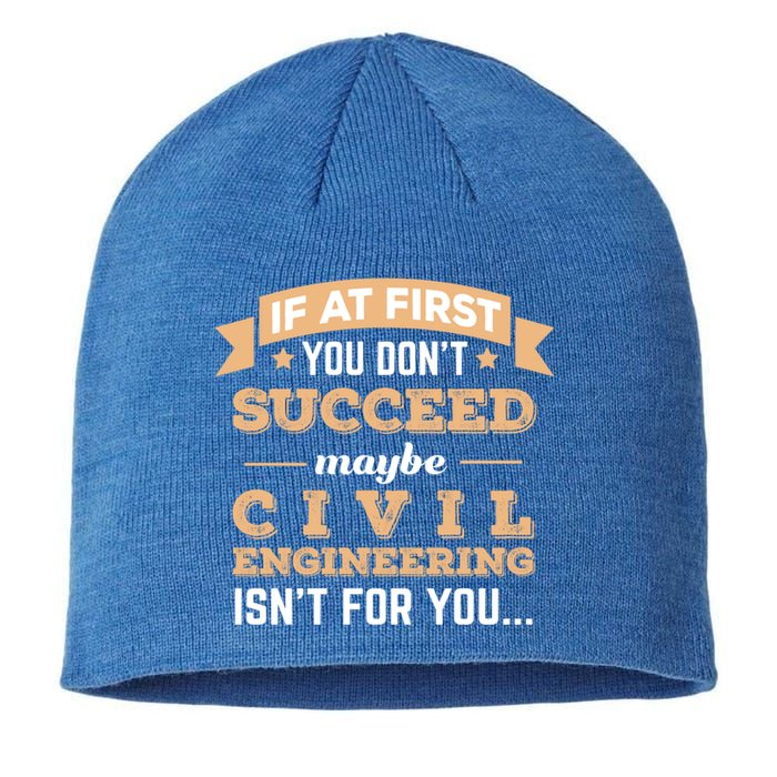 Civil Engineering Isnt For You College Major Funny Gift Sustainable Beanie