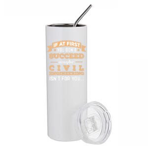 Civil Engineering Isnt For You College Major Funny Gift Stainless Steel Tumbler