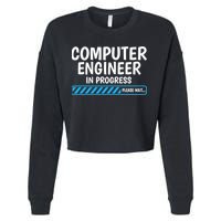 Computer Engineer In Progress Future Computer Engineer Cropped Pullover Crew
