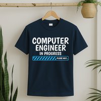 Computer Engineer In Progress Future Computer Engineer T-Shirt