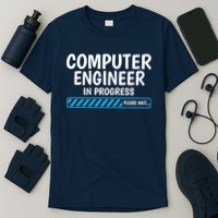 Computer Engineer In Progress Future Computer Engineer T-Shirt