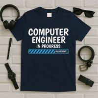 Computer Engineer In Progress Future Computer Engineer T-Shirt