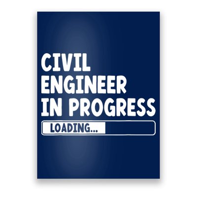 Civil Engineer In Progress Engineering Funny Civil Engineer Poster