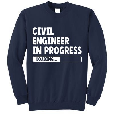 Civil Engineer In Progress Engineering Funny Civil Engineer Tall Sweatshirt