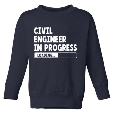 Civil Engineer In Progress Engineering Funny Civil Engineer Toddler Sweatshirt
