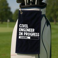 Civil Engineer In Progress Engineering Funny Civil Engineer Golf Towel