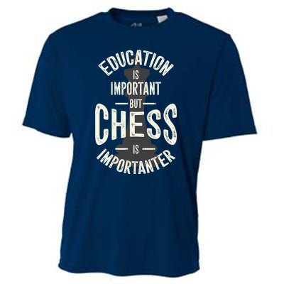 Cute Education Is Important But Chess Is Importanter Gift Cooling Performance Crew T-Shirt