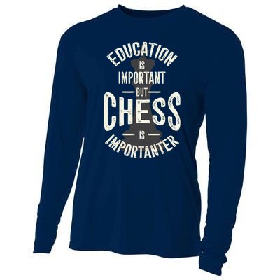 Cute Education Is Important But Chess Is Importanter Gift Cooling Performance Long Sleeve Crew