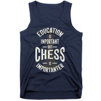 Cute Education Is Important But Chess Is Importanter Gift Tank Top