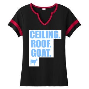 Ceiling. Roof. Goat. The Ceiling is the Roof The Goat of Basketball Ladies Halftime Notch Neck Tee