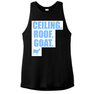 Ceiling. Roof. Goat. The Ceiling is the Roof The Goat of Basketball Ladies PosiCharge Tri-Blend Wicking Tank