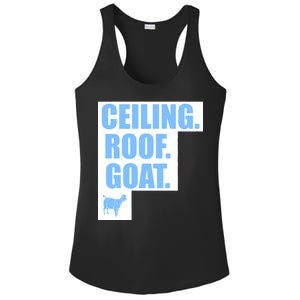 Ceiling. Roof. Goat. The Ceiling is the Roof The Goat of Basketball Ladies PosiCharge Competitor Racerback Tank