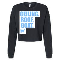Ceiling. Roof. Goat. The Ceiling is the Roof The Goat of Basketball Cropped Pullover Crew
