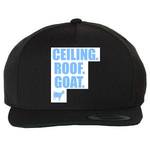 Ceiling. Roof. Goat. The Ceiling is the Roof The Goat of Basketball Wool Snapback Cap