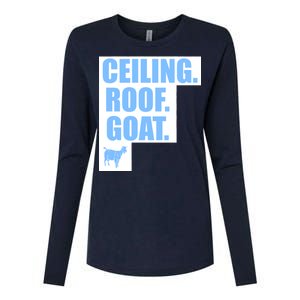 Ceiling. Roof. Goat. The Ceiling is the Roof The Goat of Basketball Womens Cotton Relaxed Long Sleeve T-Shirt