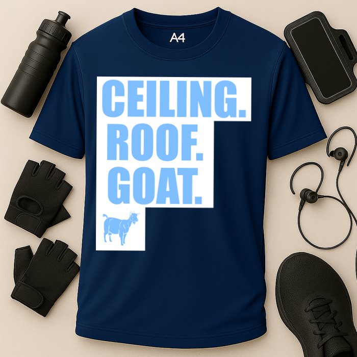 Ceiling. Roof. Goat. The Ceiling is the Roof The Goat of Basketball Cooling Performance Crew T-Shirt