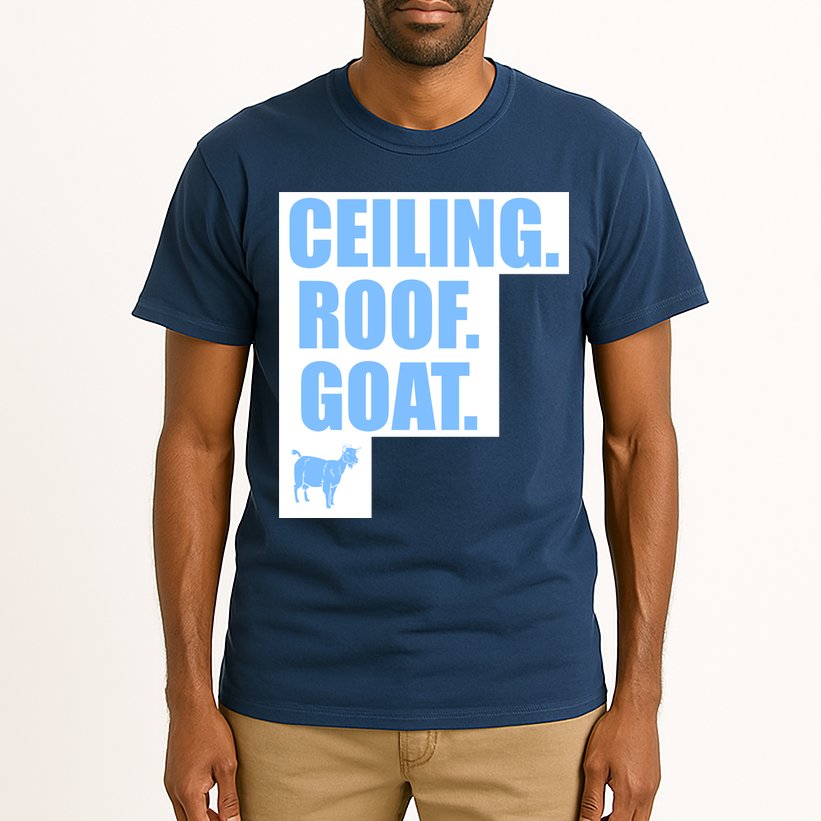 Ceiling. Roof. Goat. The Ceiling is the Roof The Goat of Basketball Tall T-Shirt