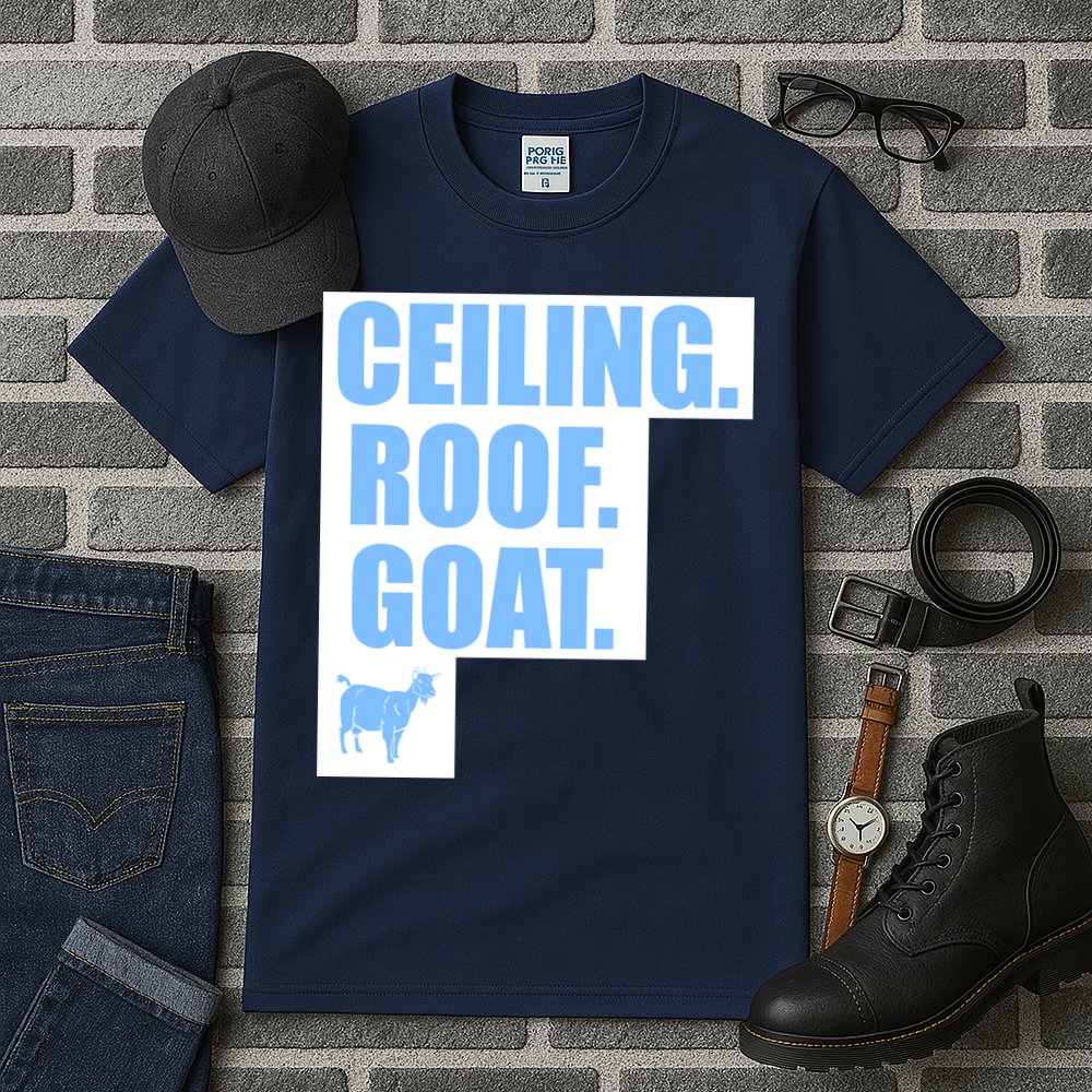 Ceiling. Roof. Goat. The Ceiling is the Roof The Goat of Basketball Tall T-Shirt