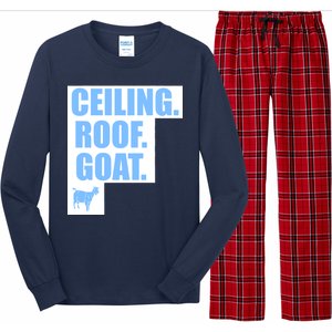 Ceiling. Roof. Goat. The Ceiling is the Roof The Goat of Basketball Long Sleeve Pajama Set