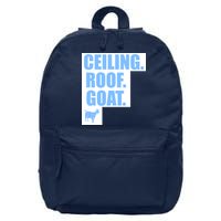 Ceiling. Roof. Goat. The Ceiling is the Roof The Goat of Basketball 16 in Basic Backpack