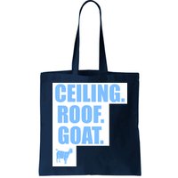 Ceiling. Roof. Goat. The Ceiling is the Roof The Goat of Basketball Bag