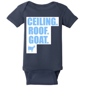 Ceiling. Roof. Goat. The Ceiling is the Roof The Goat of Basketball Baby Bodysuit