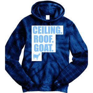 Ceiling. Roof. Goat. The Ceiling is the Roof The Goat of Basketball Tie Dye Hoodie