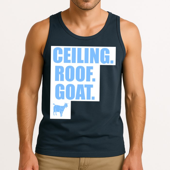 Ceiling. Roof. Goat. The Ceiling is the Roof The Goat of Basketball Tank Top