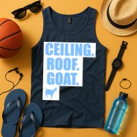 Ceiling. Roof. Goat. The Ceiling is the Roof The Goat of Basketball Tank Top