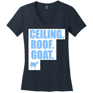 Ceiling. Roof. Goat. The Ceiling is the Roof The Goat of Basketball Women's V-Neck T-Shirt