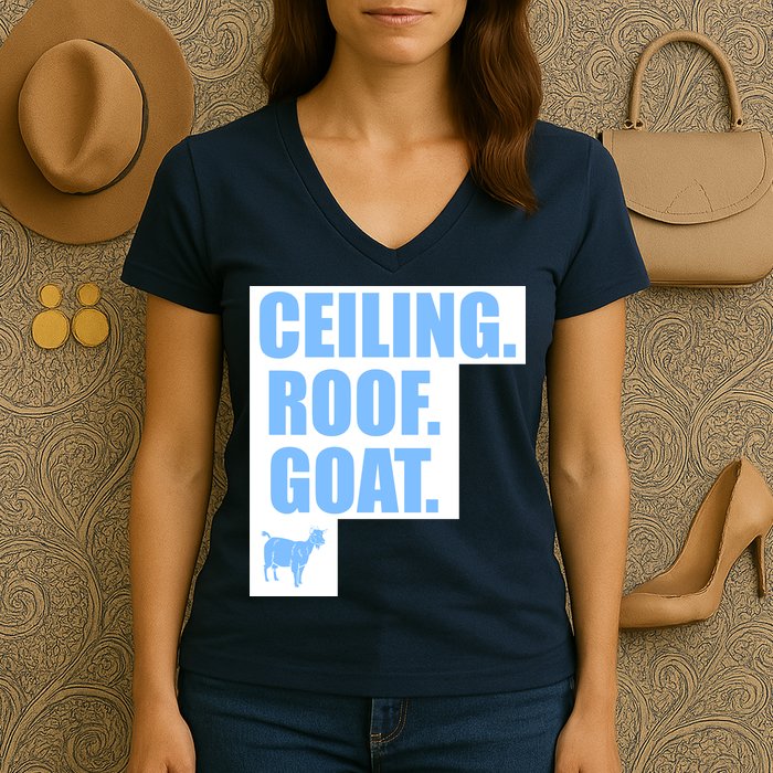 Ceiling. Roof. Goat. The Ceiling is the Roof The Goat of Basketball Women's V-Neck T-Shirt