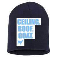 Ceiling. Roof. Goat. The Ceiling is the Roof The Goat of Basketball Short Acrylic Beanie