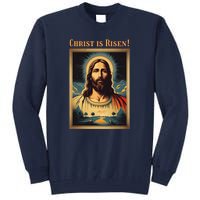 Christian Easter Jesus Christ Is Risen Tall Sweatshirt