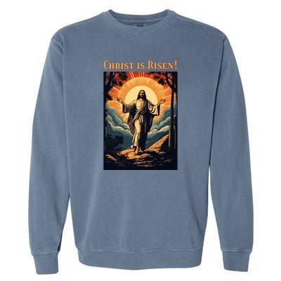 Christian Easter Jesus Christ Is Risen Garment-Dyed Sweatshirt