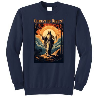 Christian Easter Jesus Christ Is Risen Tall Sweatshirt