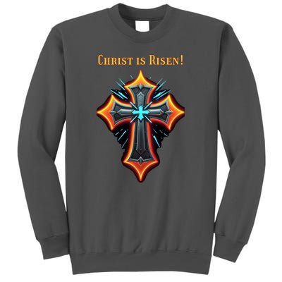 Christian Easter Jesus Christ Is Risen Tall Sweatshirt