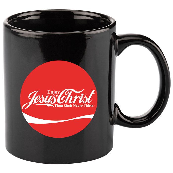 Cool Enjoy Jesus Christ Thou Shalt Mever Thirst 11oz C Handle Ceramic Mug