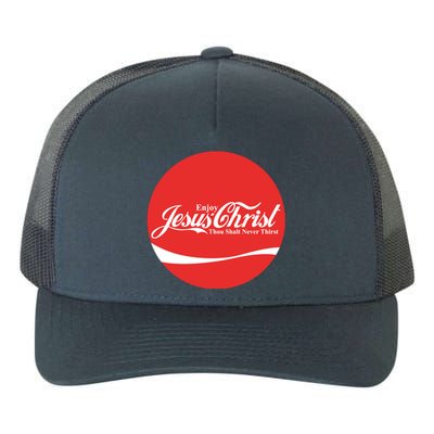 Cool Enjoy Jesus Christ Thou Shalt Mever Thirst Yupoong Adult 5-Panel Trucker Hat