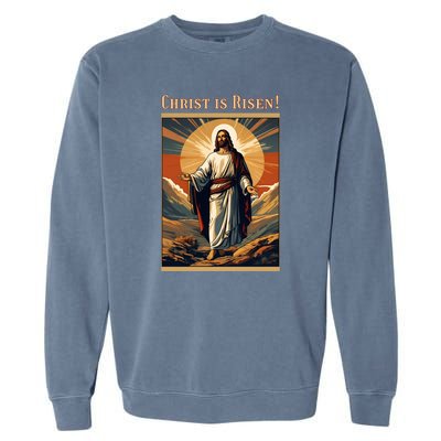 Christian Easter Jesus Christ Is Risen Garment-Dyed Sweatshirt