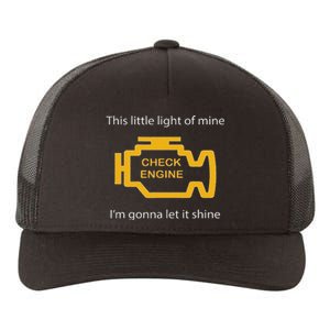 Check Engine Light This Little Light Of Mine Yupoong Adult 5-Panel Trucker Hat