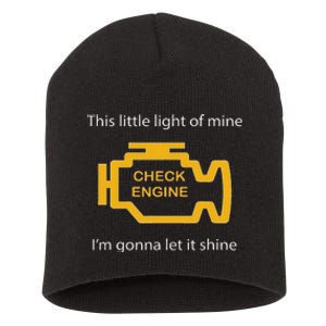 Check Engine Light This Little Light Of Mine Short Acrylic Beanie