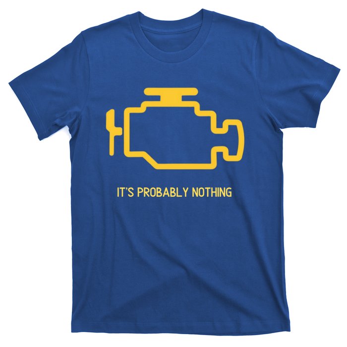 Check Engine Light Meme Meaningful Gift T-Shirt