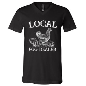 Chicken Egg Lover Gift Support Your Local Egg Dealer Farmer V-Neck T-Shirt