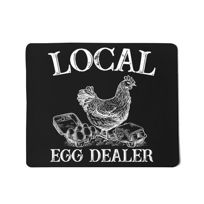 Chicken Egg Lover Gift Support Your Local Egg Dealer Farmer Mousepad